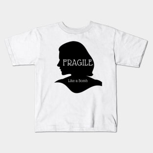 Fragile - Like a Bomb Kids T-Shirt